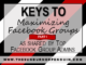 Keys To Maximizing Facebook Groups as shared by Top Facebook Group Admins - Part One