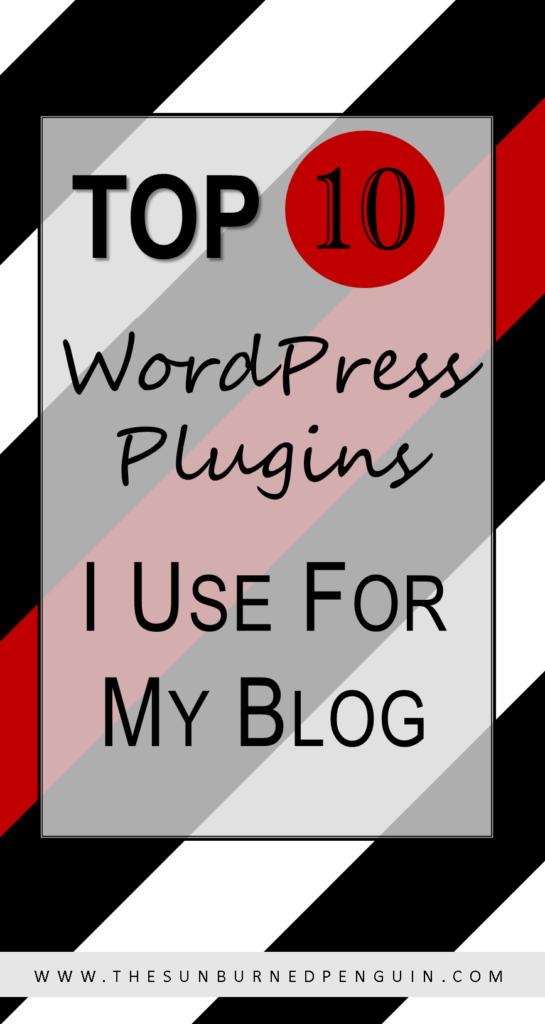 Top 10 WordPress Plugins I Use For My Blog