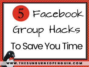5 Facebook Group Hacks to Save You Time