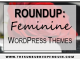 Roundup: Feminine WordPress Themes