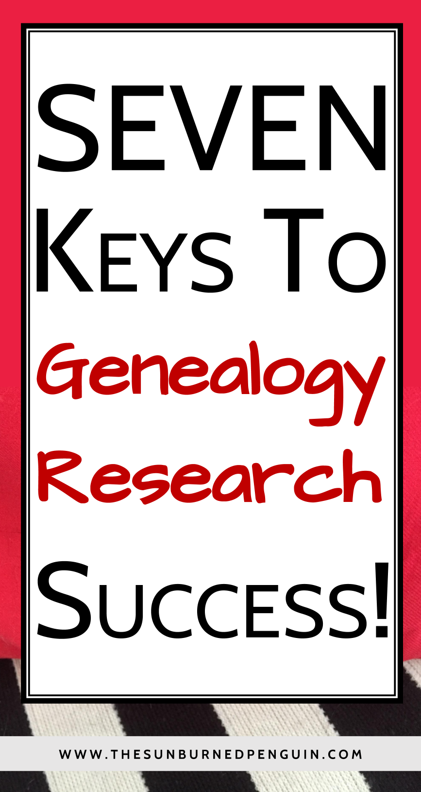 7 Keys to Genealogy Research