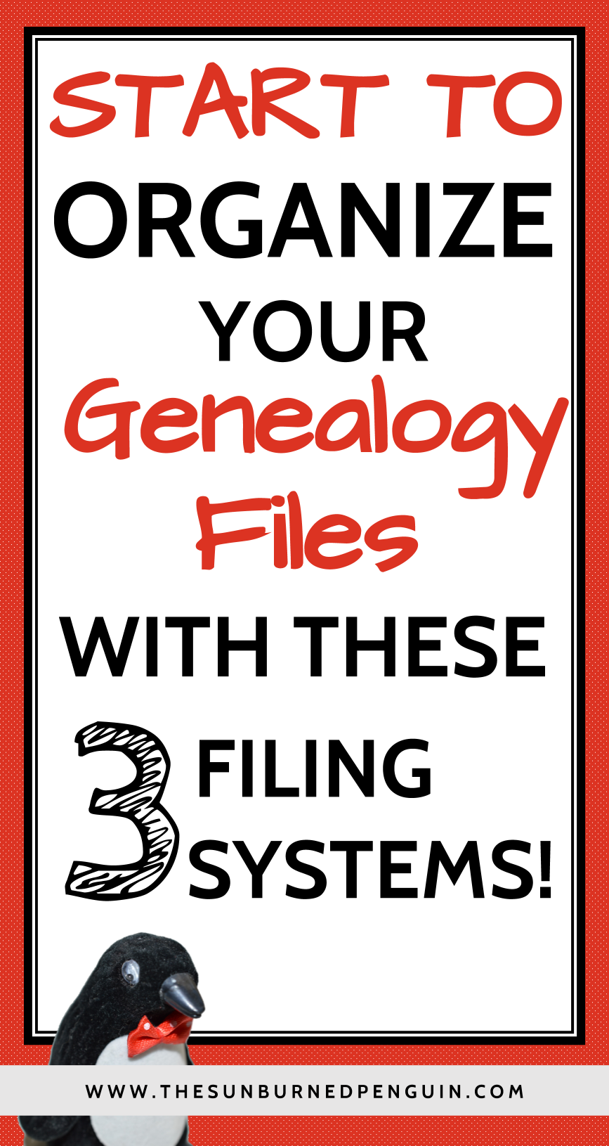 Start to organize your genealogy files with these 3 filing systems!